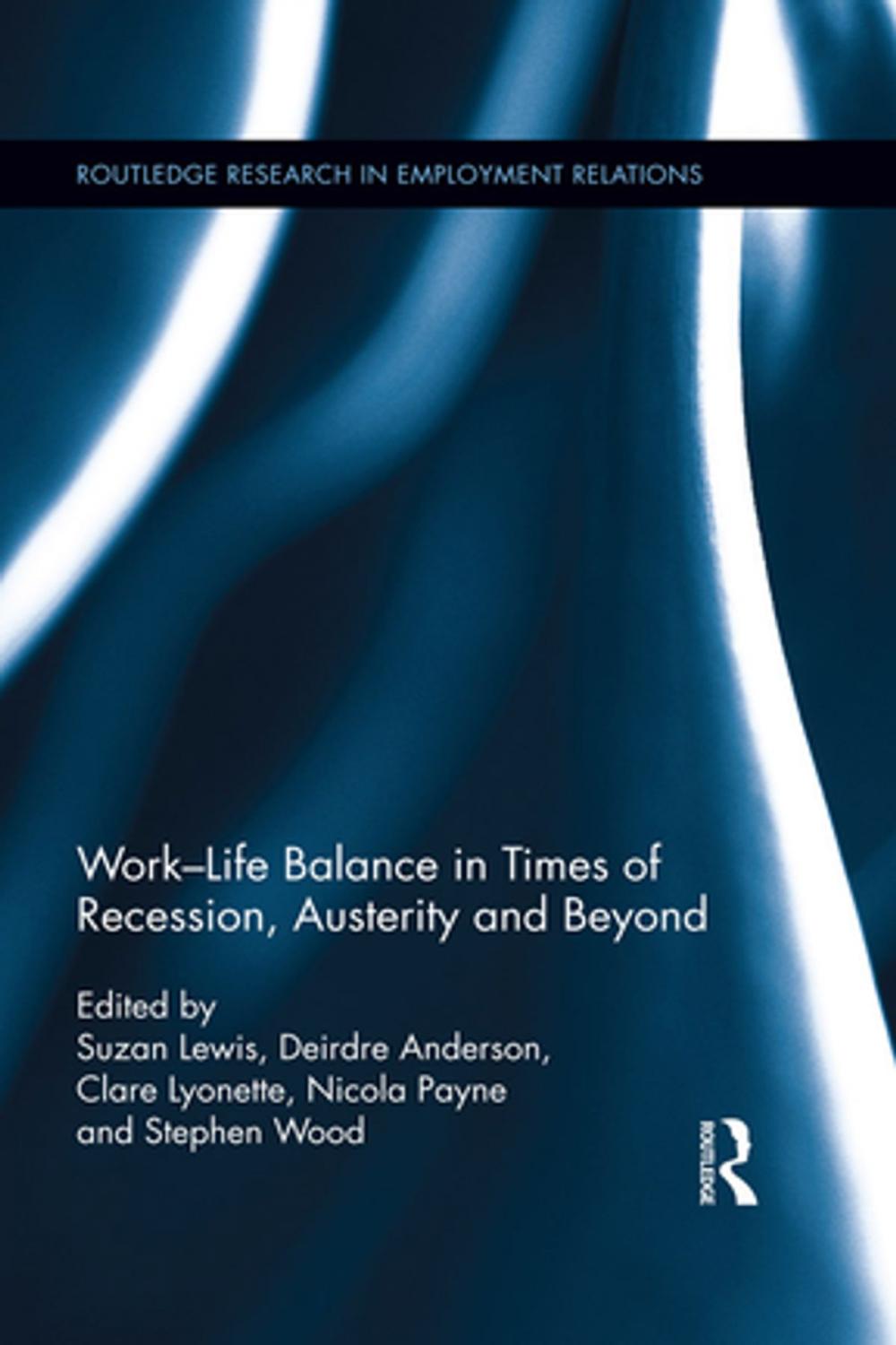 Big bigCover of Work-Life Balance in Times of Recession, Austerity and Beyond