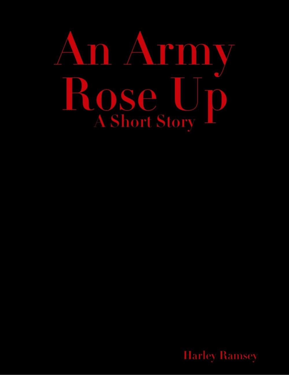 Big bigCover of An Army Rose Up