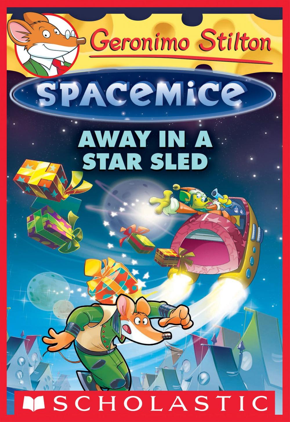 Big bigCover of Away in a Star Sled (Geronimo Stilton Spacemice #8)