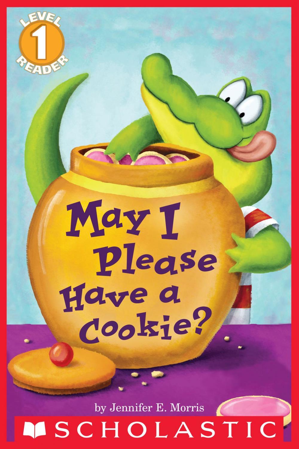 Big bigCover of May I Please Have a Cookie? (Scholastic Reader, Level 1)