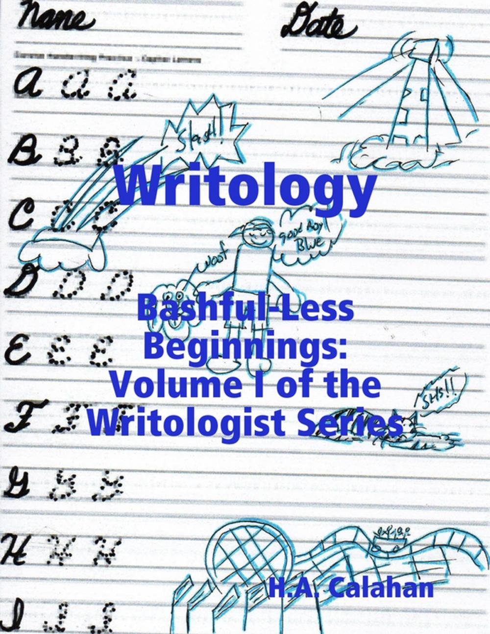 Big bigCover of Writology: Bashful-less Beginnings: Volume I of the Writologist Series