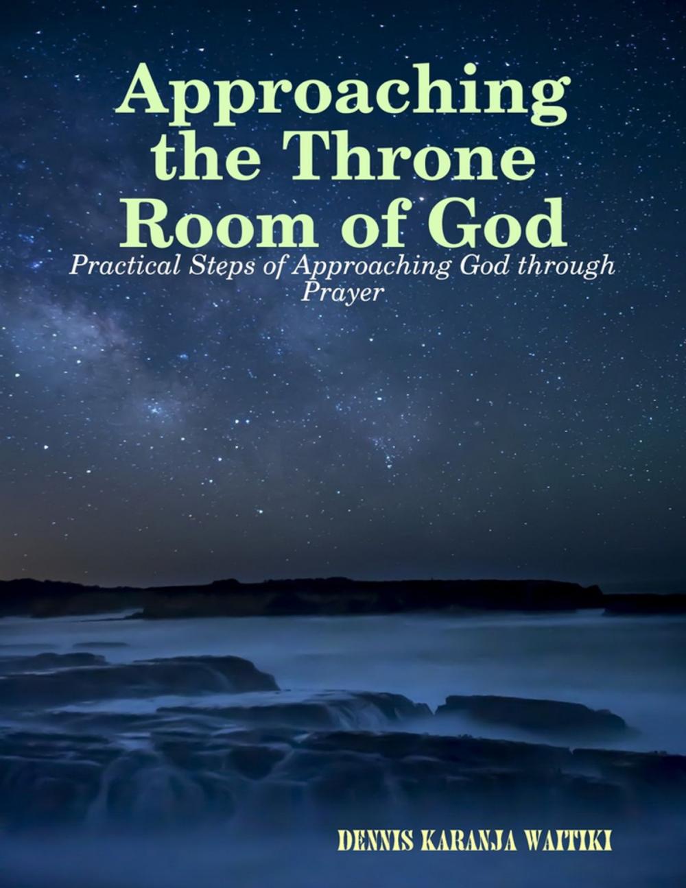 Big bigCover of Approaching the Throne Room of God