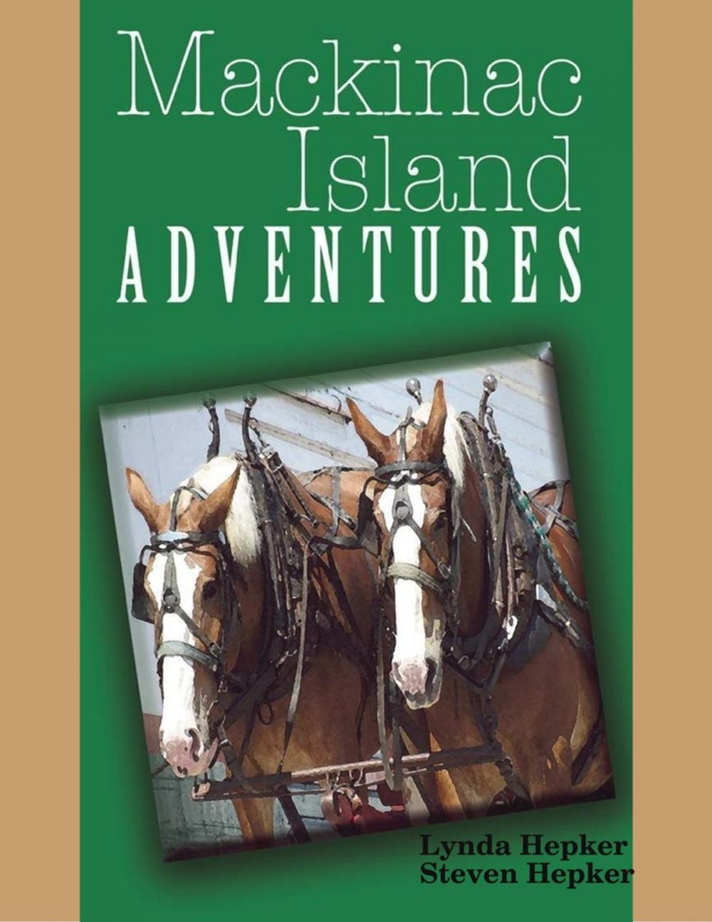 Big bigCover of Mackinac Island Adventures