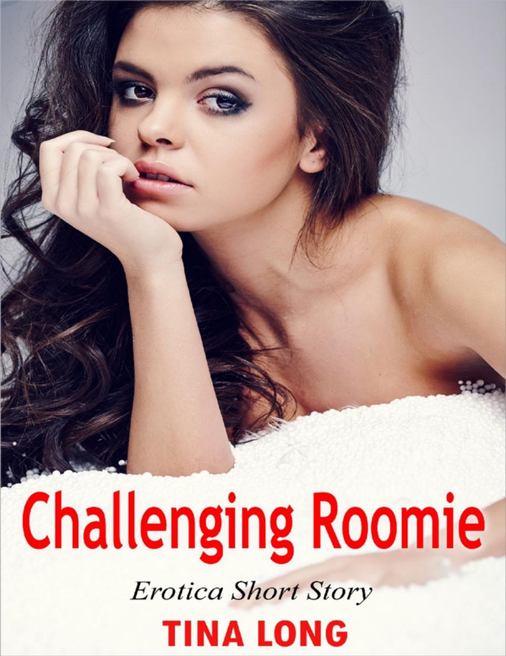 Big bigCover of Challenging Roomie: Erotica Short Story