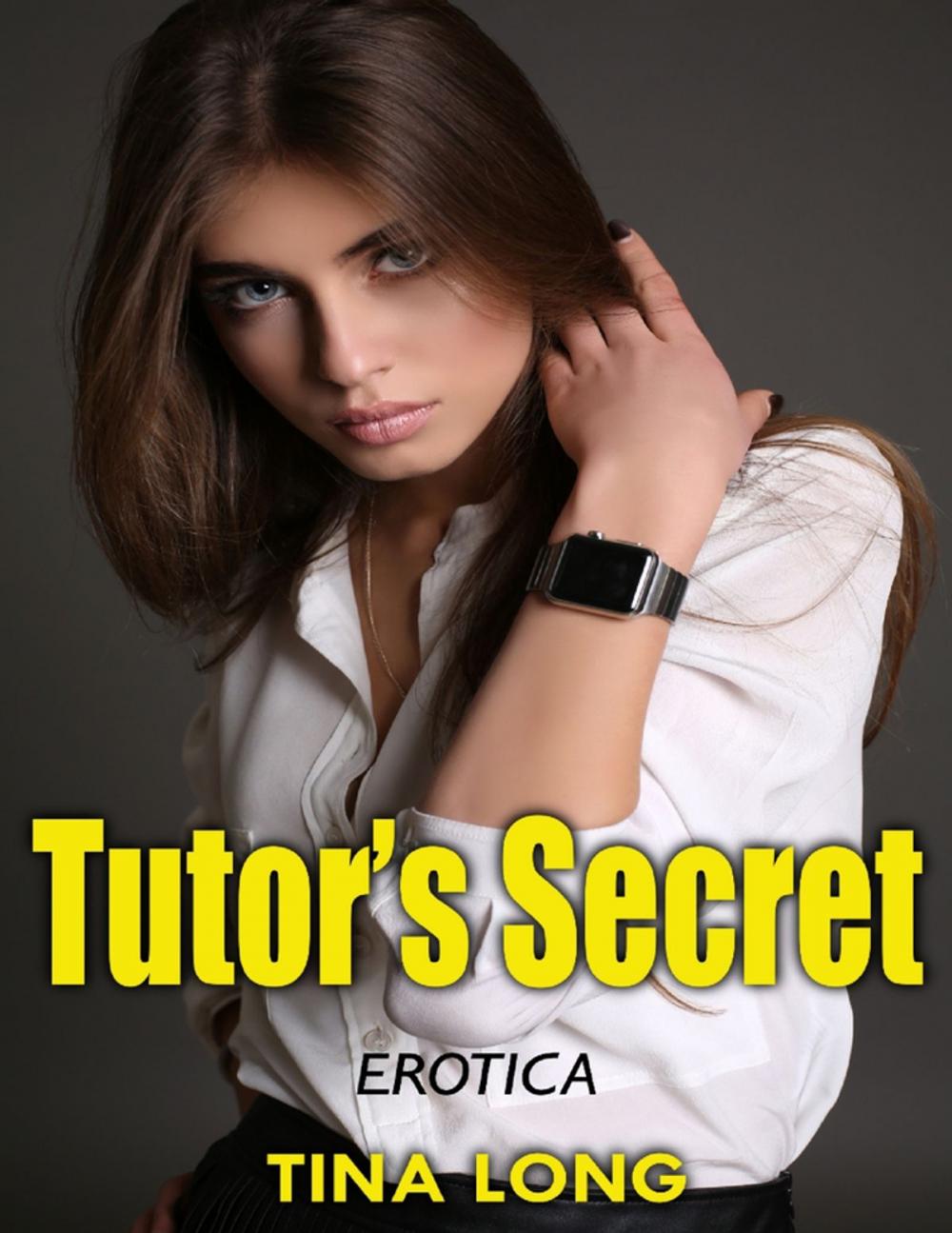 Big bigCover of Tutor’s Secret: Erotica