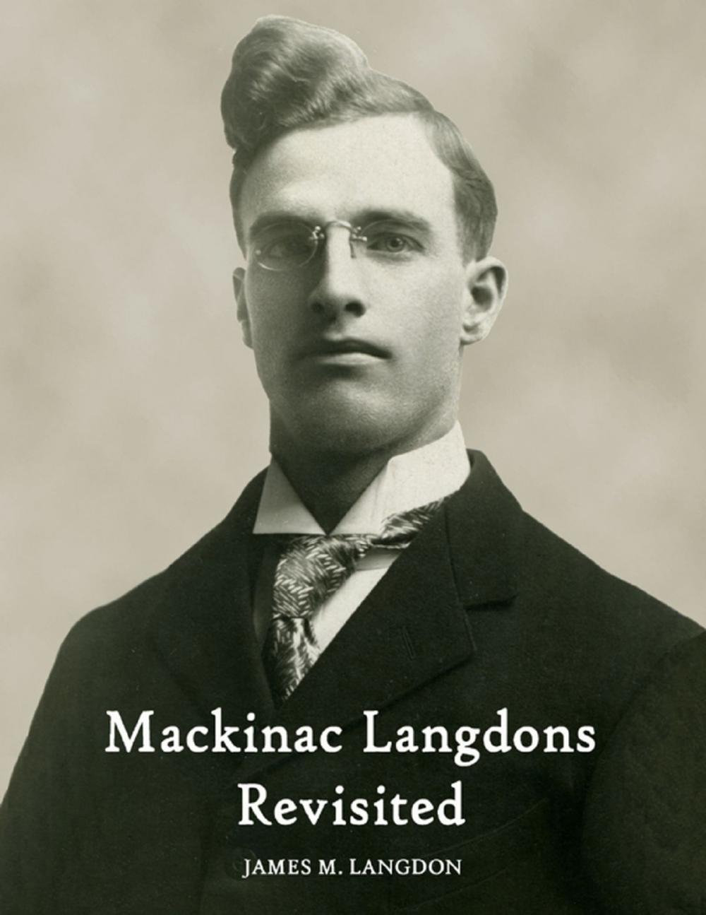 Big bigCover of Mackinac Langdons Revisited