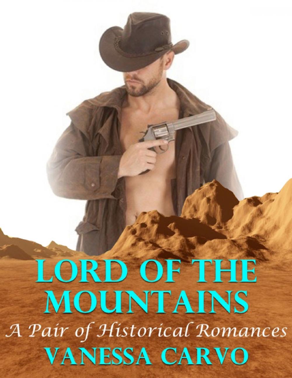 Big bigCover of Lord of the Mountains: A Pair of Historical Romances