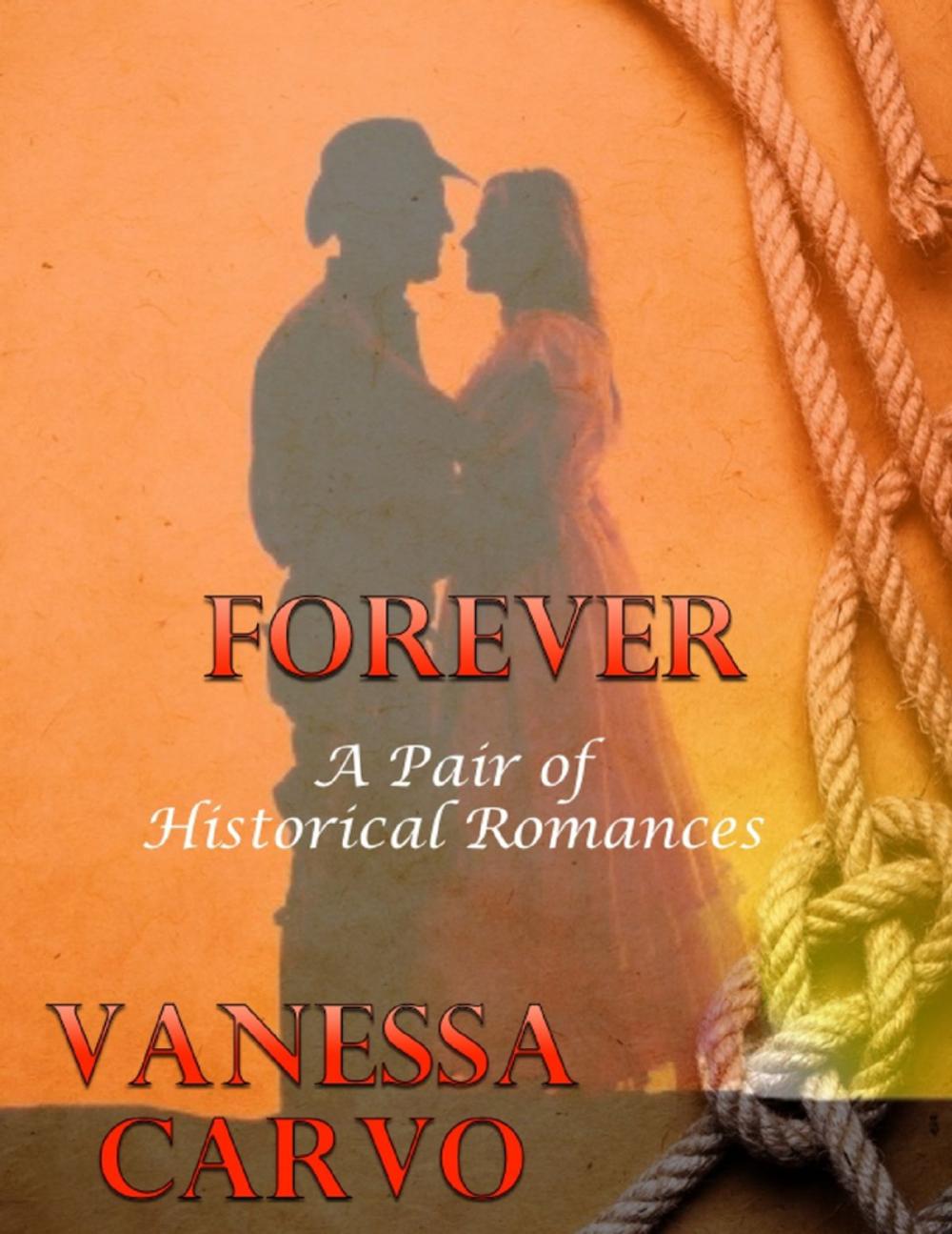 Big bigCover of Forever: A Pair of Historical Romances