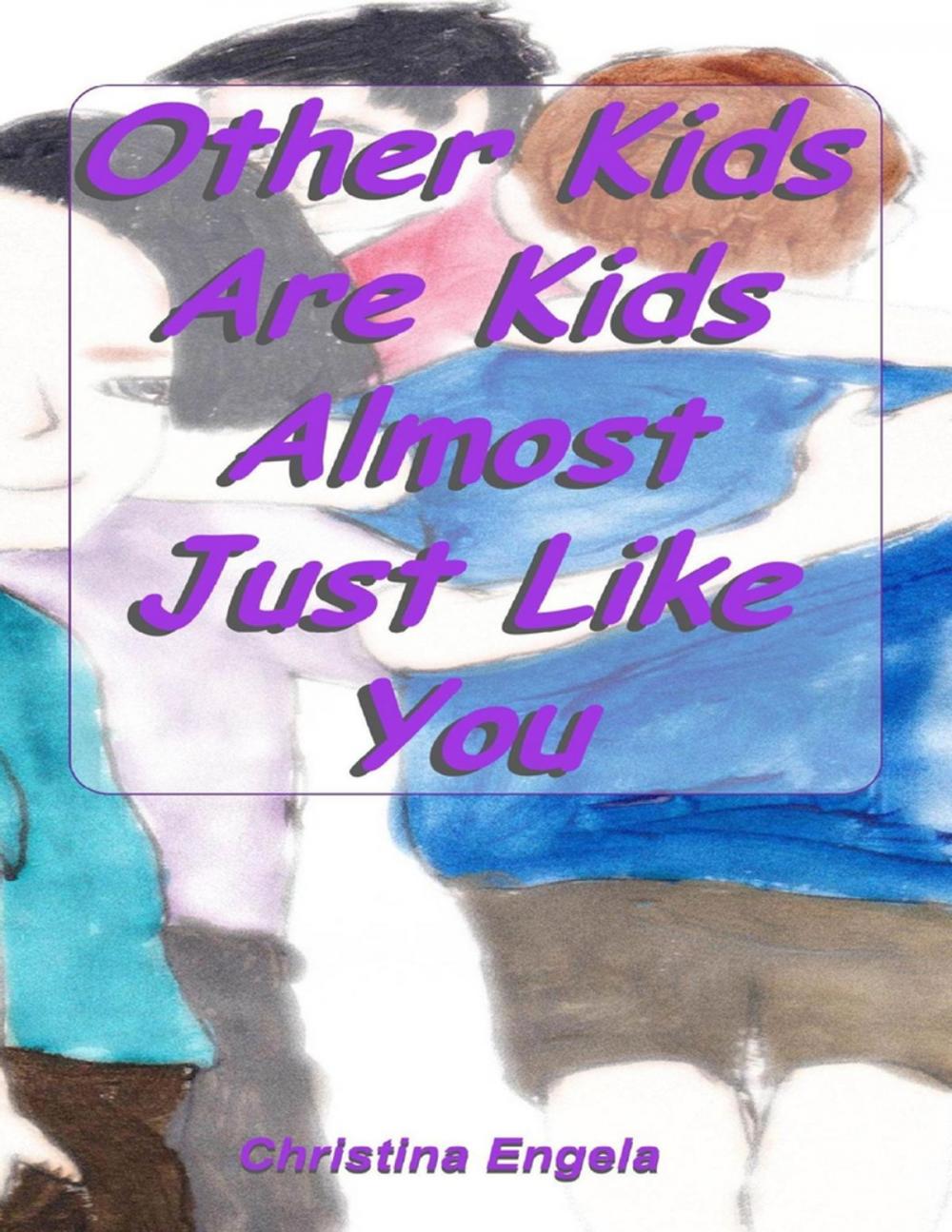 Big bigCover of Other Kids Are Kids Almost Just Like You