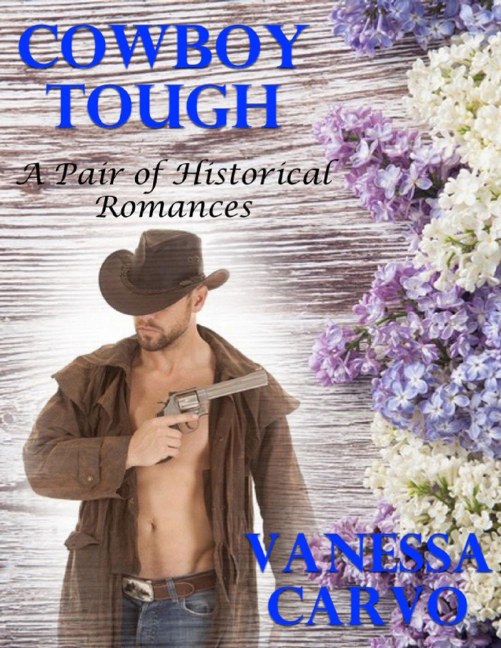 Big bigCover of Cowboy Tough: A Pair of Historical Romances