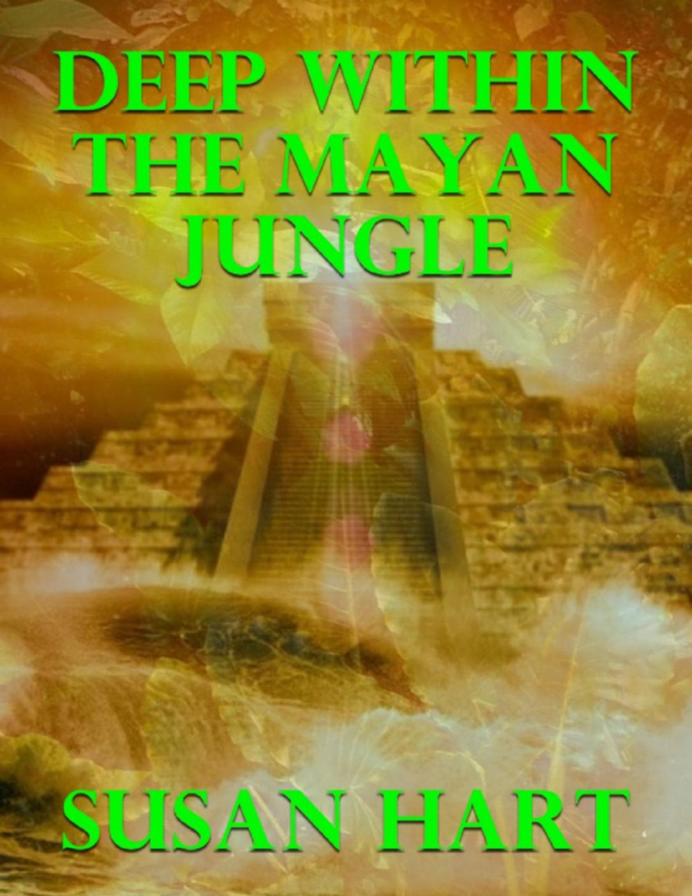 Big bigCover of Deep Within the Mayan Jungle