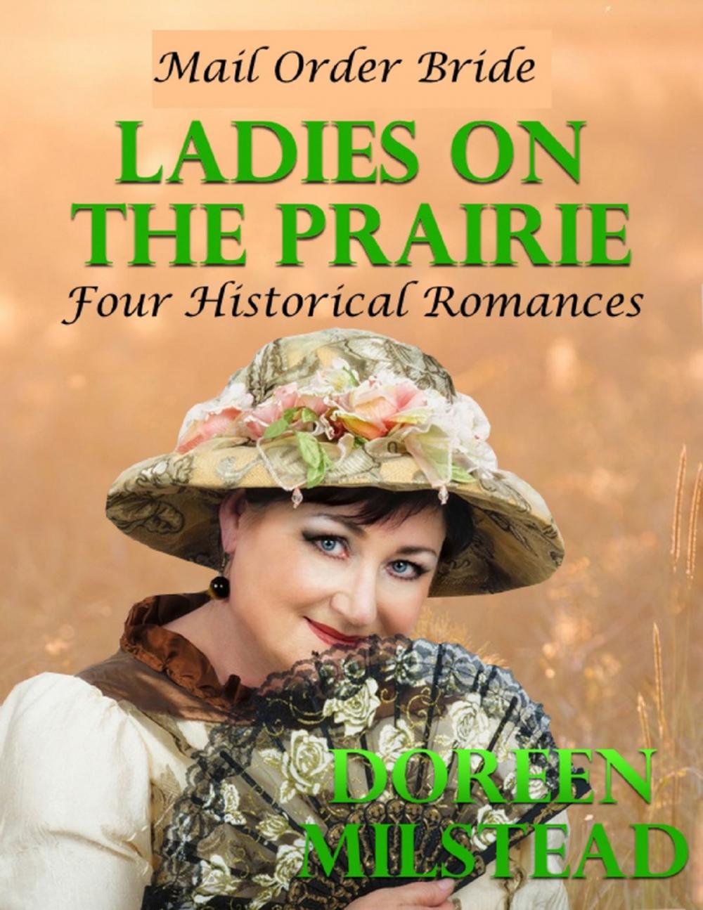 Big bigCover of Mail Order Bride - Ladies On the Prairie: Four Historical Romances