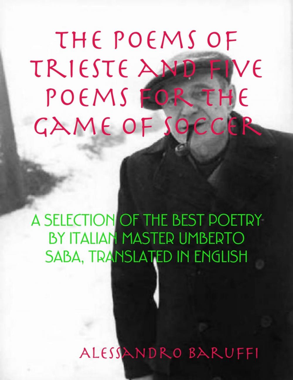 Big bigCover of The Poems of Trieste and Five Poems for the Game of Soccer