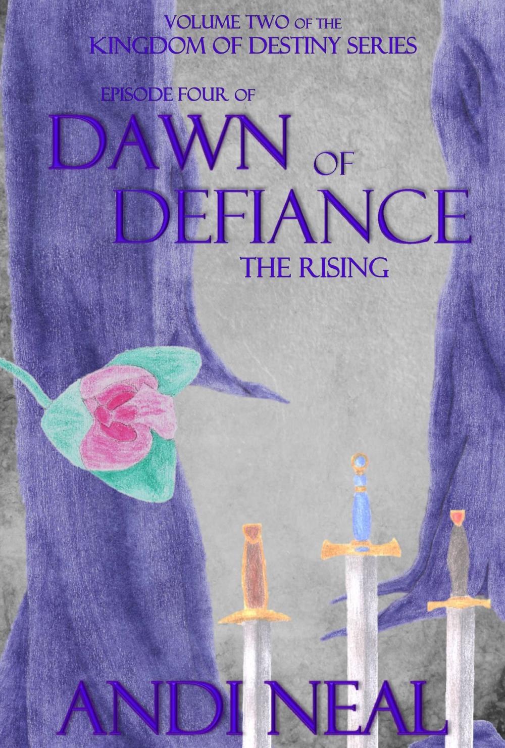 Big bigCover of Dawn of Defiance: The Rising (Kingdom of Destiny Book 9)