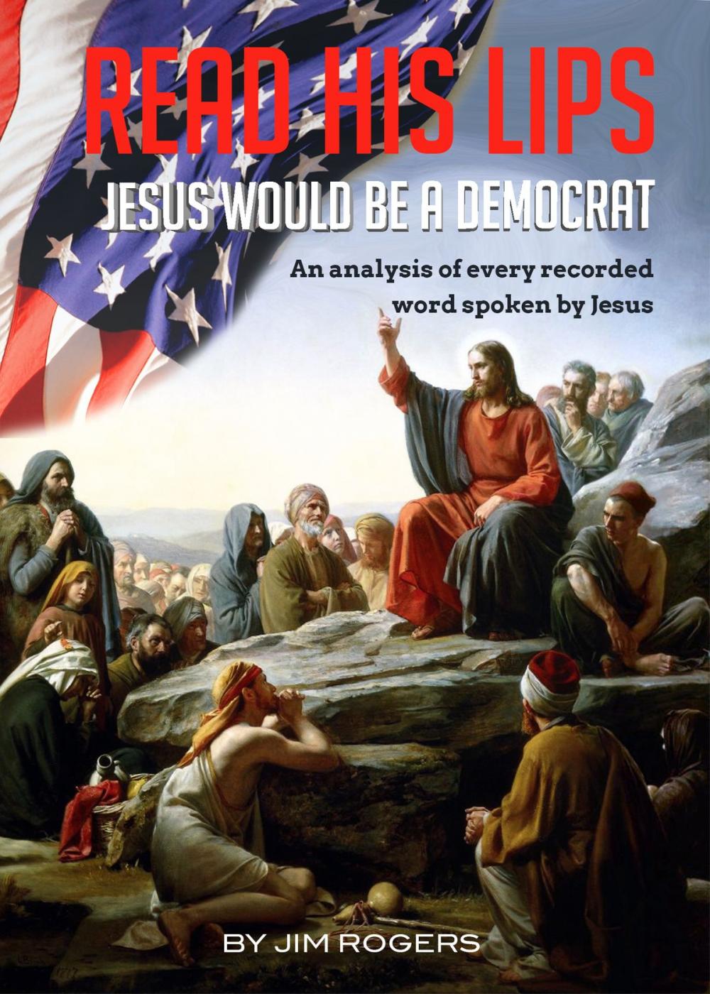 Big bigCover of Jesus Would Be a Democrat