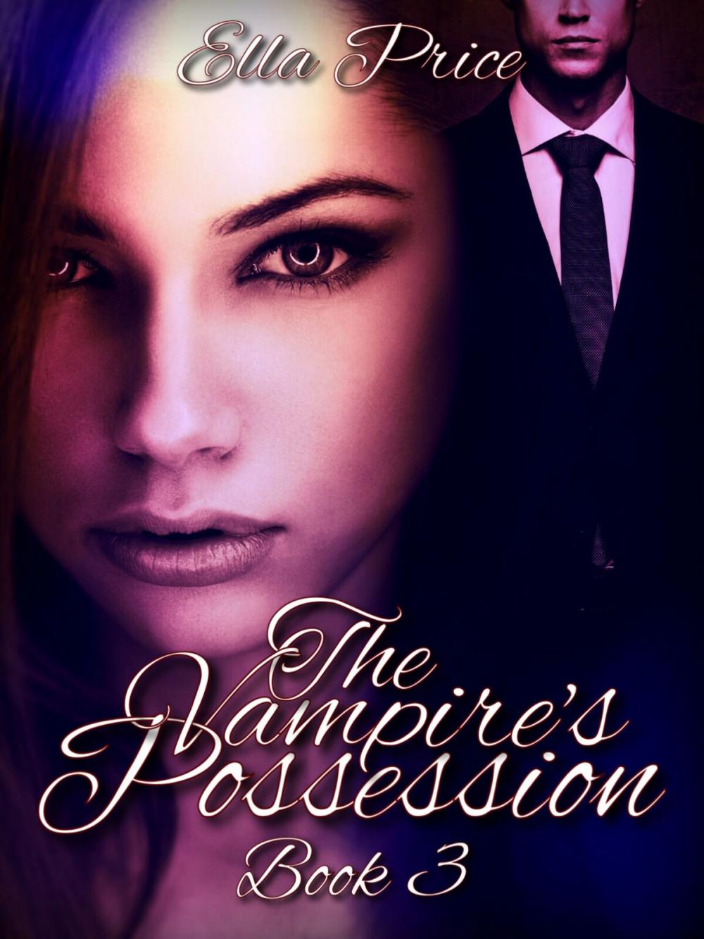 Big bigCover of The Vampire's Possession: Book 3