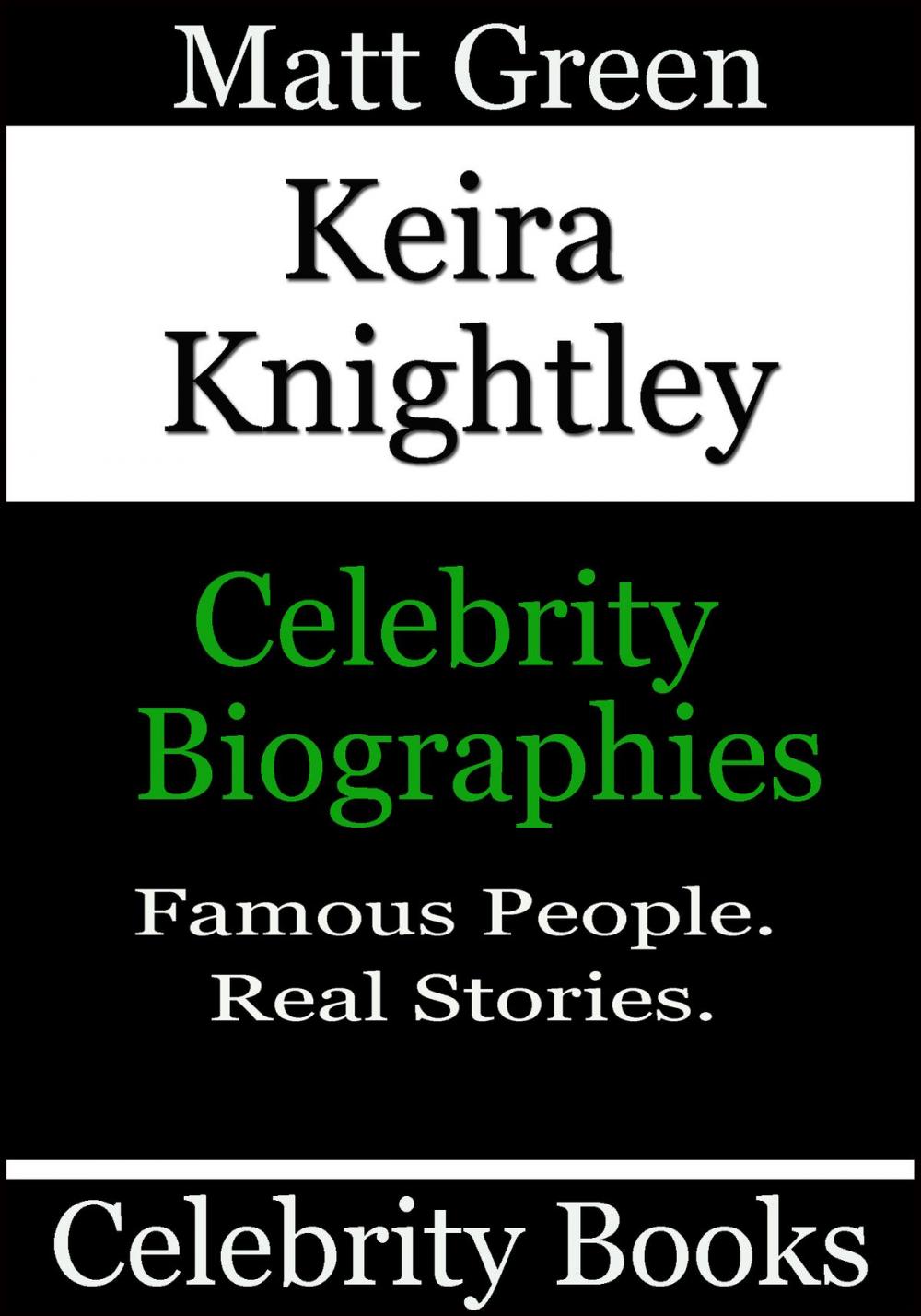 Big bigCover of Keira Knightley: Celebrity Biographies