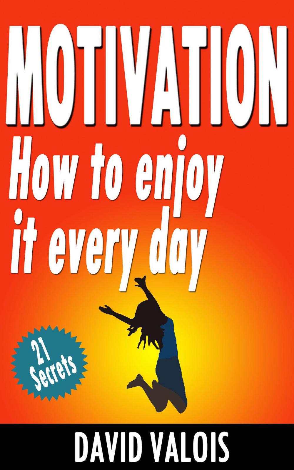 Big bigCover of Motivation. How To Enjoy It Every Day