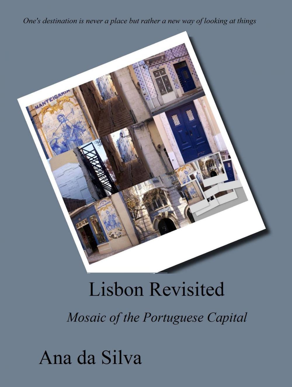 Big bigCover of Lisbon Revisited: Inspiring Mosaic of the Portuguese Capital