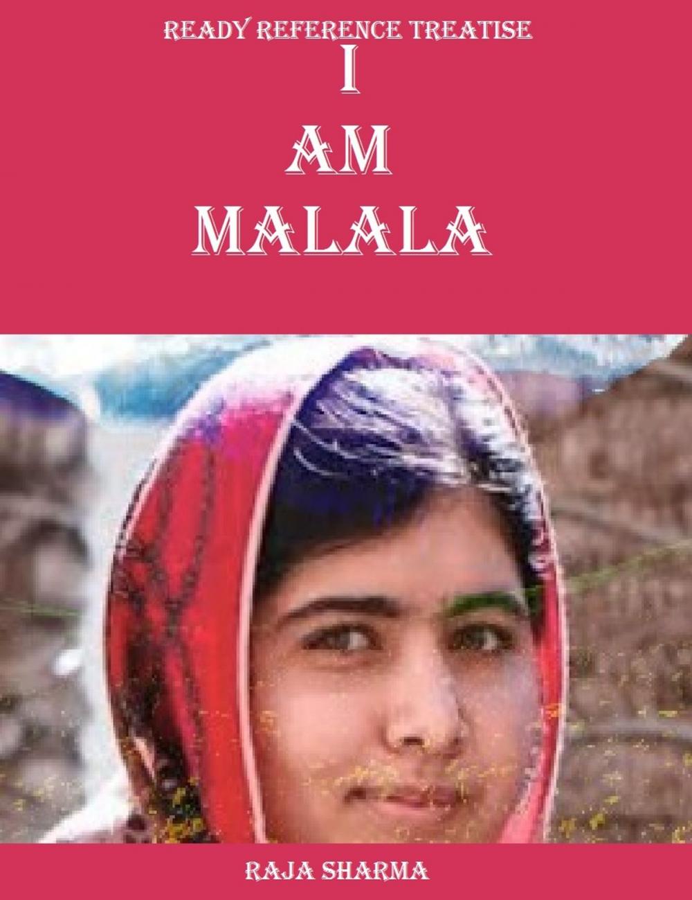 Big bigCover of Ready Reference Treatise: I am Malala