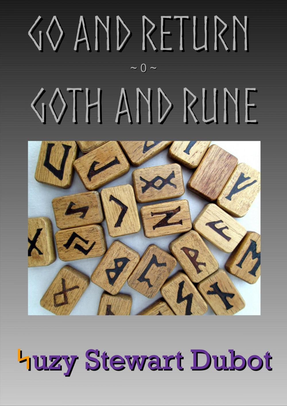 Big bigCover of Go and Return: Goth and Rune