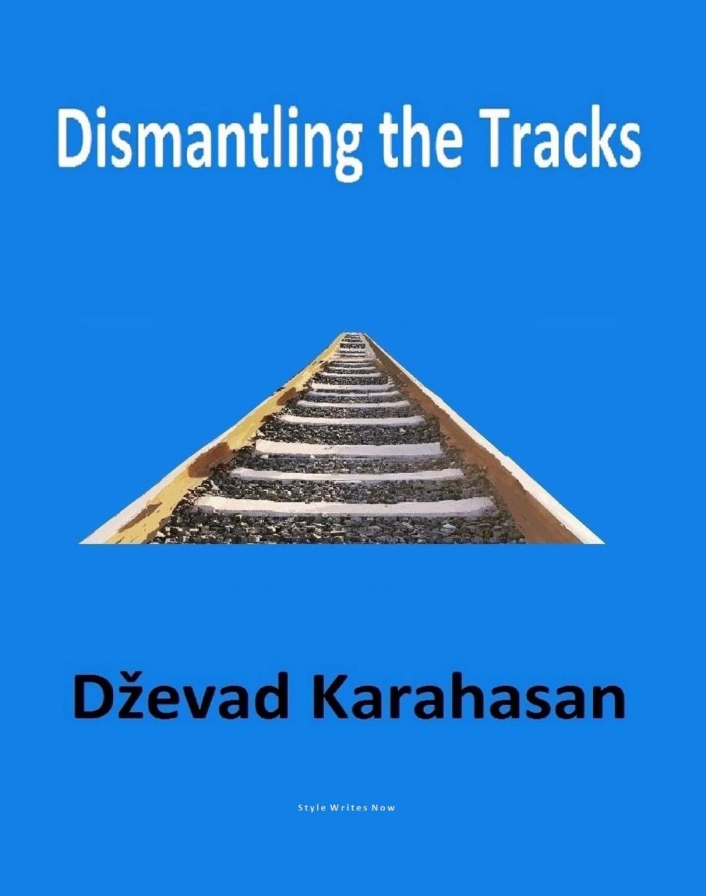 Big bigCover of Dismantling the Tracks
