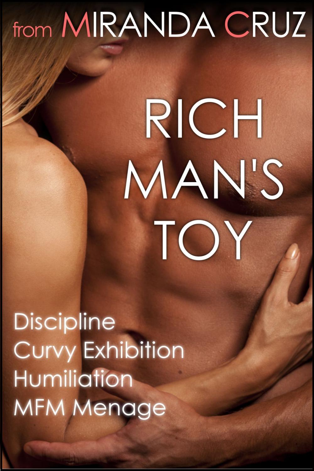 Big bigCover of Rich Man's Toy: Discipline, Curvy Exhibition, Humiliation, and MFM Menage