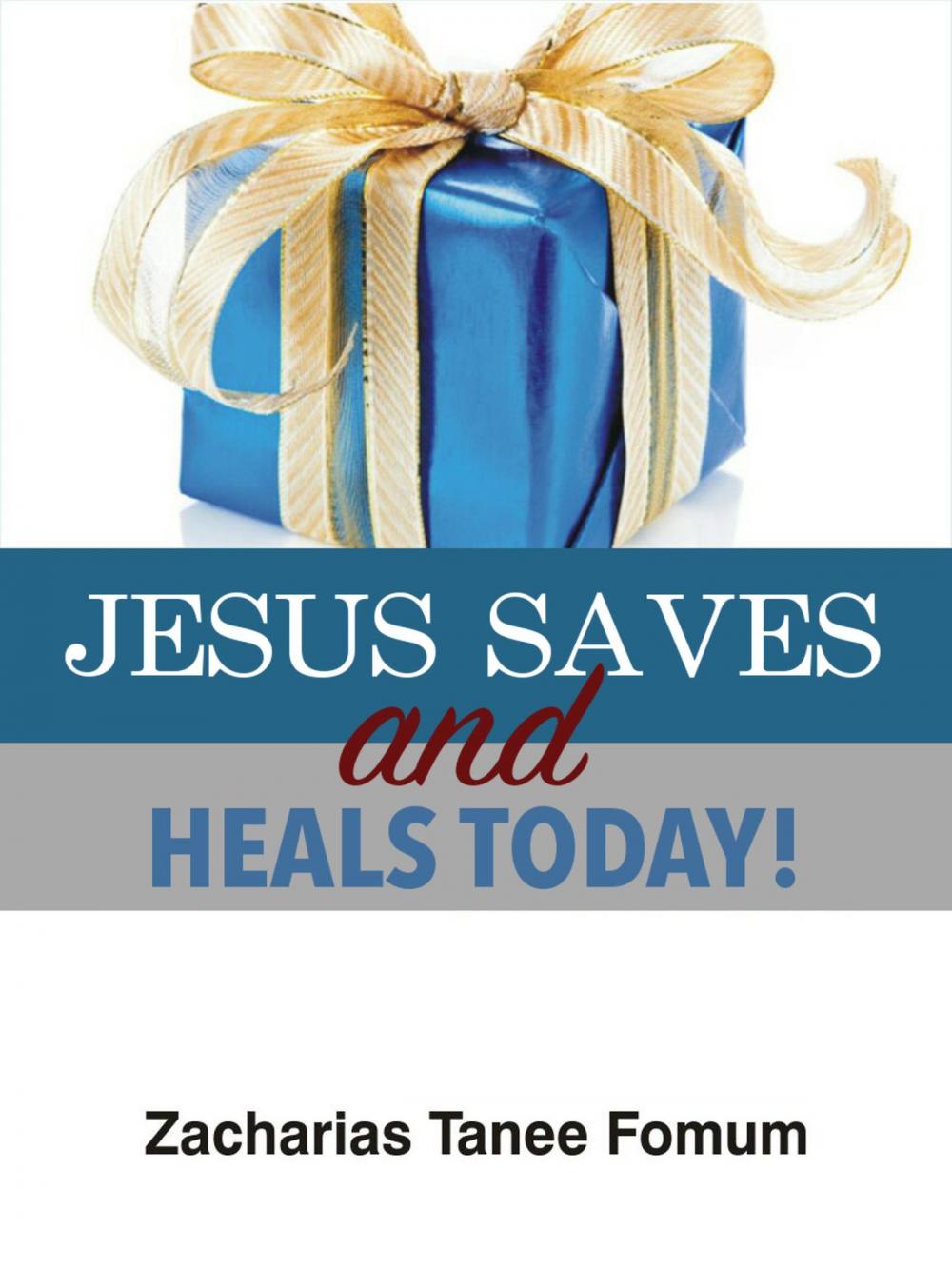 Big bigCover of Jesus Saves And Heals Today!