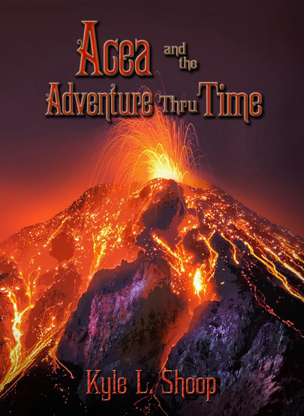 Big bigCover of Acea and the Adventure Thru Time