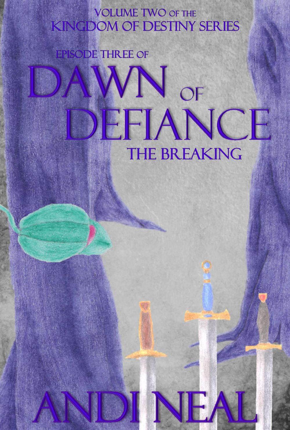 Big bigCover of Dawn of Defiance: The Breaking (Kingdom of Destiny Book 8)