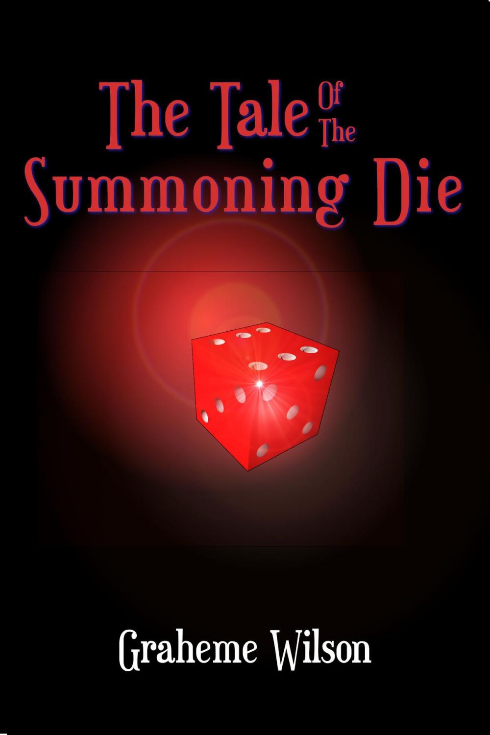 Big bigCover of The Tale Of The Summoning Die