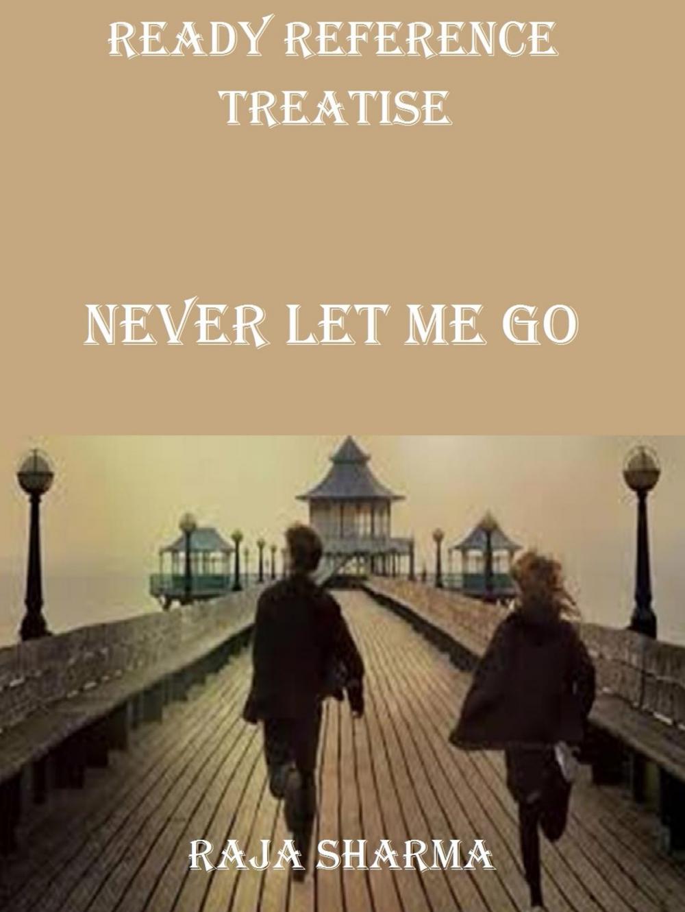 Big bigCover of Ready Reference Treatise: Never Let Me Go