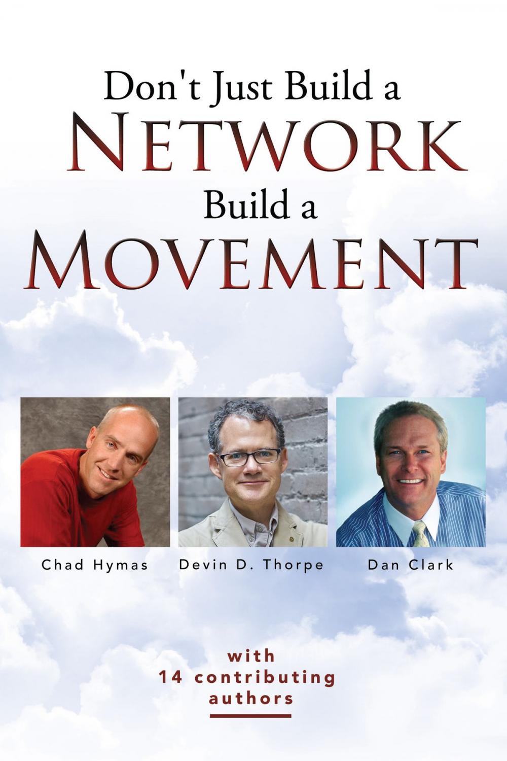 Big bigCover of Don't Just Build a Network, Build a Movement