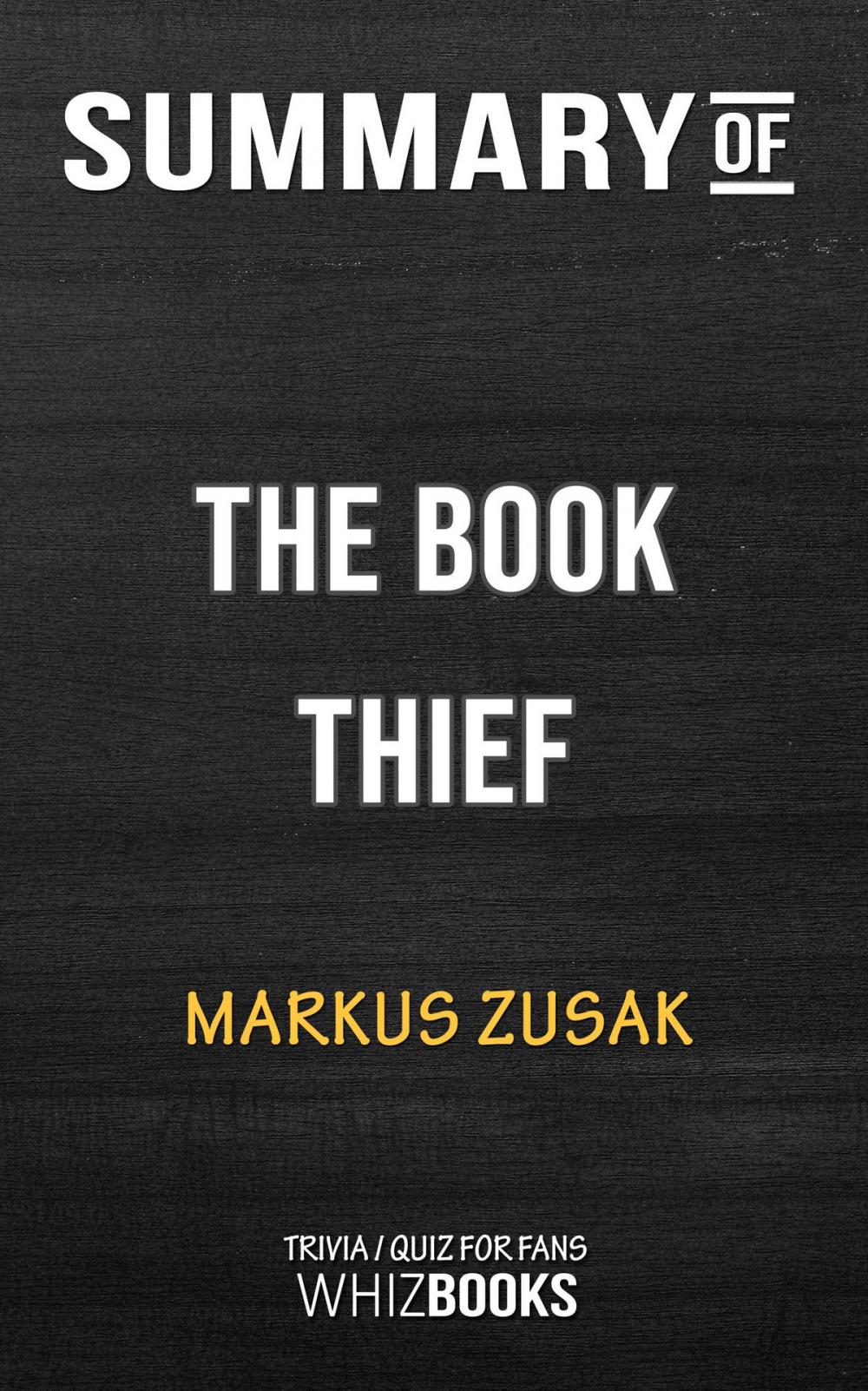 Big bigCover of Summary of The Book Thief by Markus Zusak | Trivia/Quiz for Fans