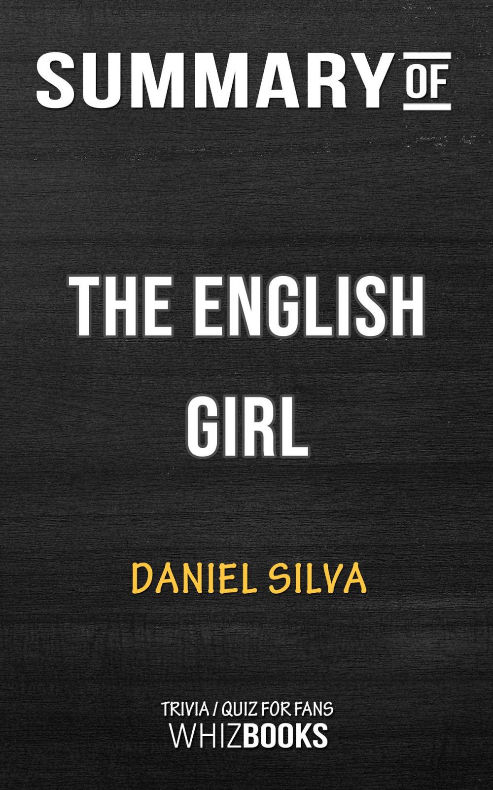 Big bigCover of Summary of The English Girl by Daniel Silva | Trivia/Quiz for Fans