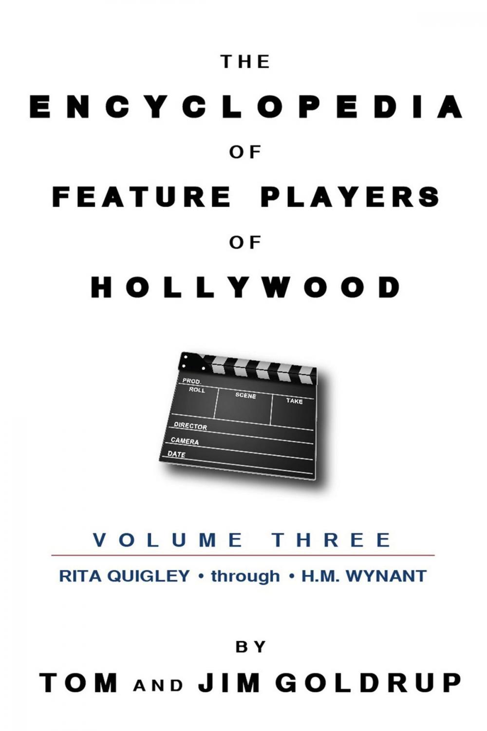 Big bigCover of The Encyclopedia of Feature Players of Hollywood, Volume 3