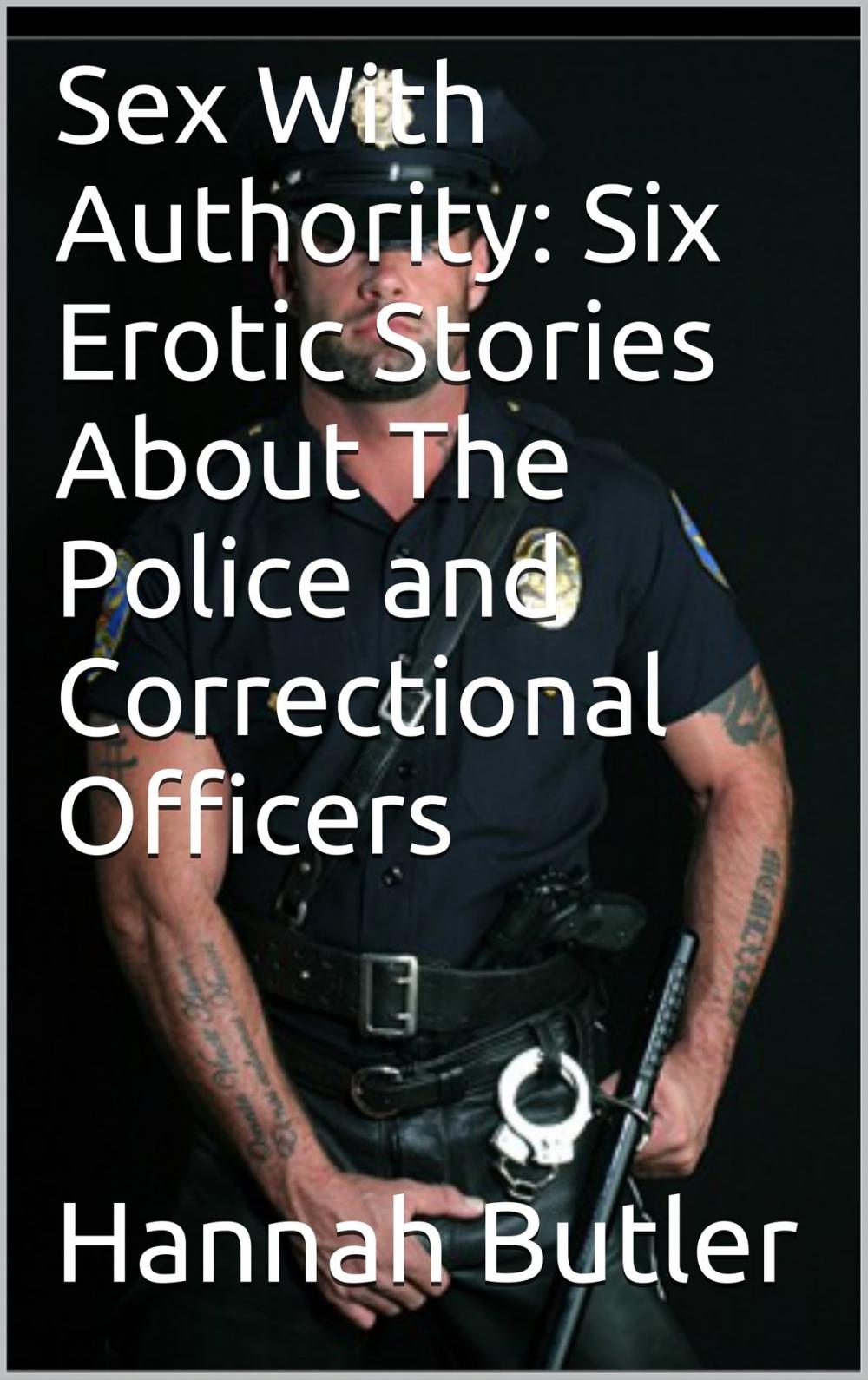 Big bigCover of Sex With Authority: Six Erotic Stories About The Police and Correctional Officers