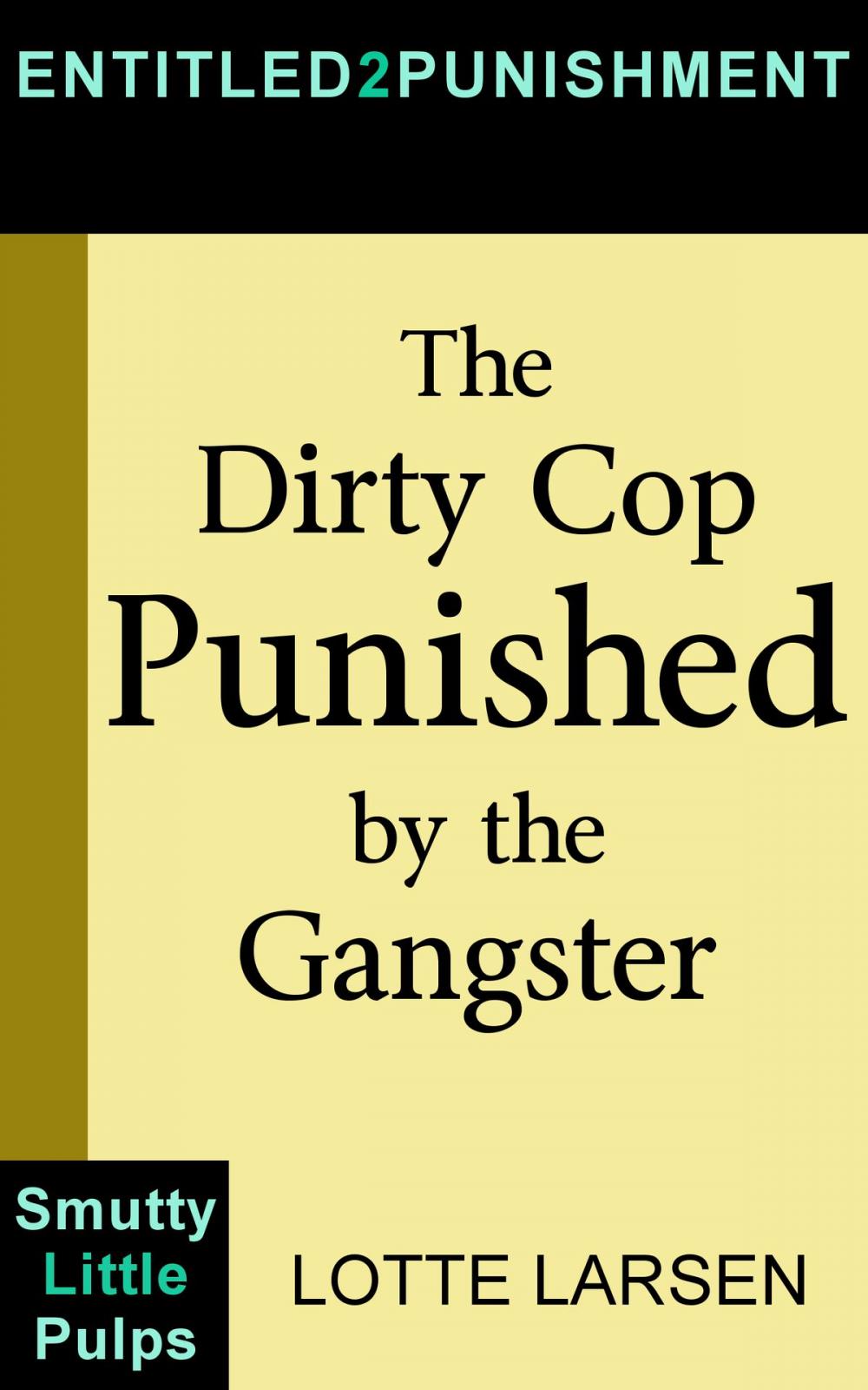 Big bigCover of The Dirty Cop Punished by the Gangster