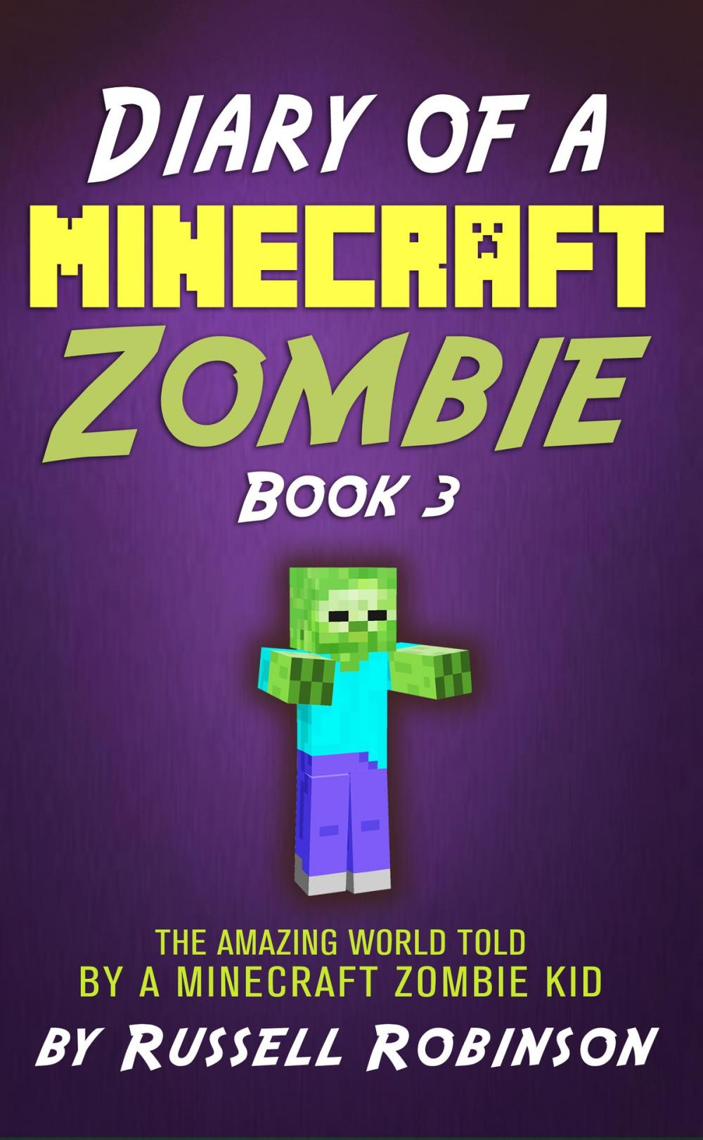 Big bigCover of Diary of a Minecraft Zombie (Book 3): The Amazing Minecraft World Told by a Minecraft Zombie Kid