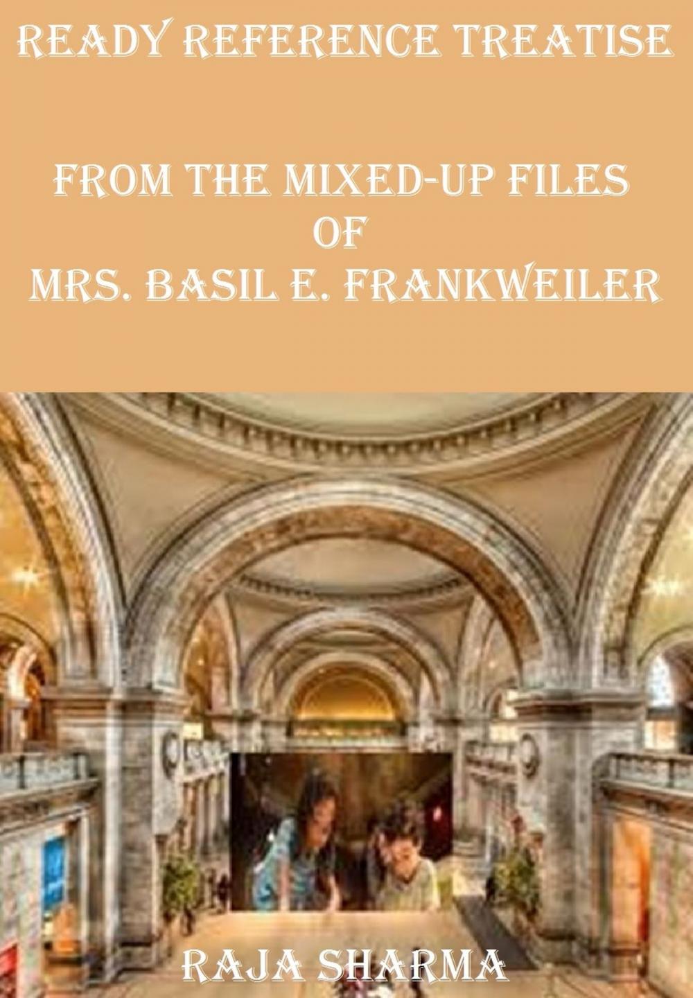 Big bigCover of Ready Reference Treatise: From the Mixed-Up Files of Mrs. Basil E. Frankweiler