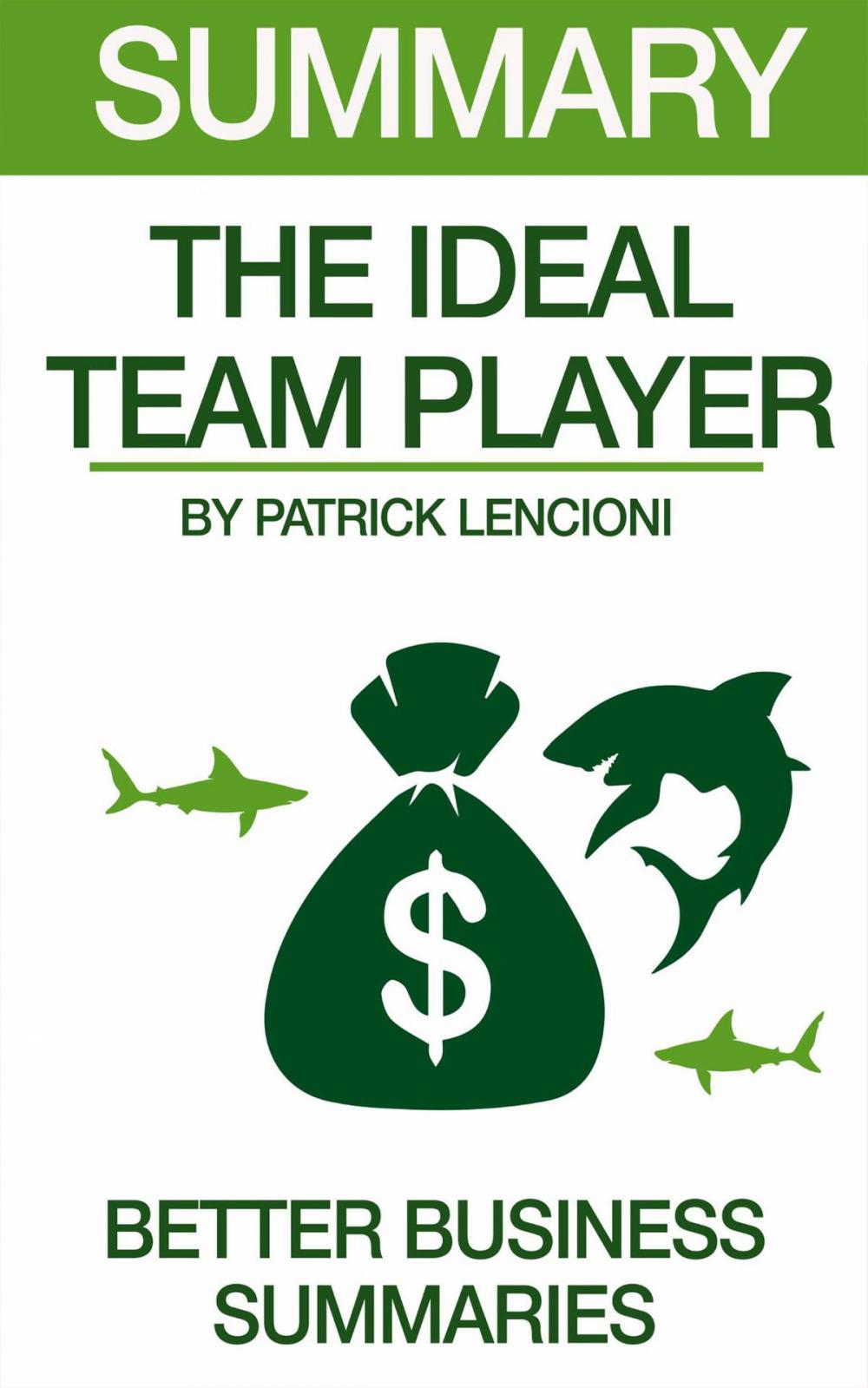 Big bigCover of Summary The Ideal Team Player By Patrick Lencioni