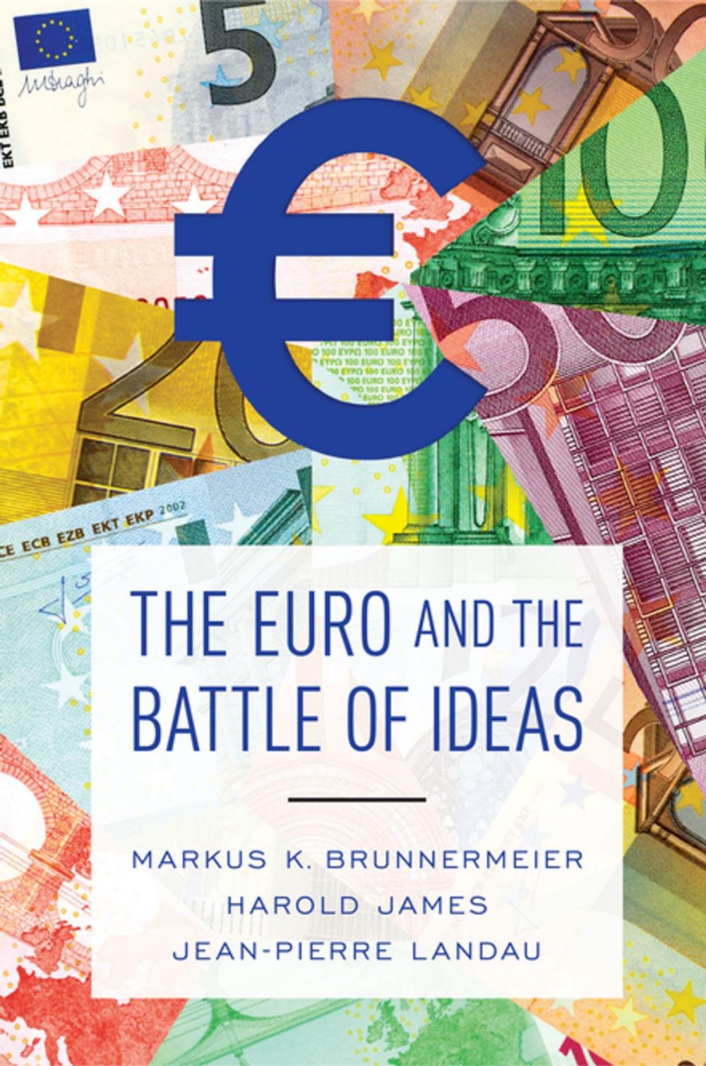 Big bigCover of The Euro and the Battle of Ideas