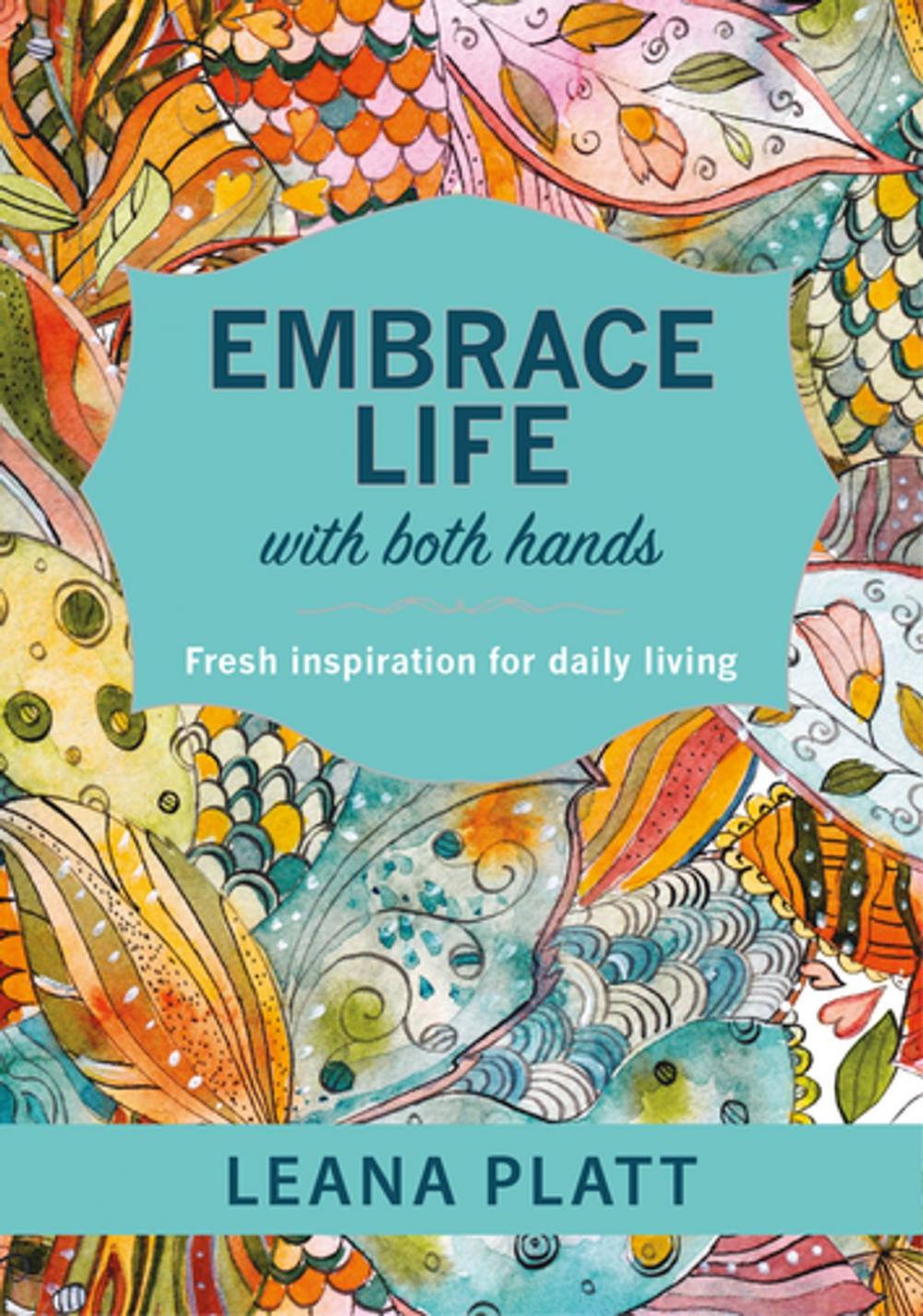 Big bigCover of Embrace Life with Both Hands (eBook)