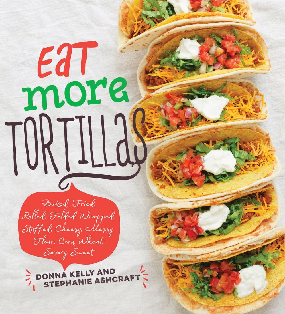 Big bigCover of Eat More Tortillas