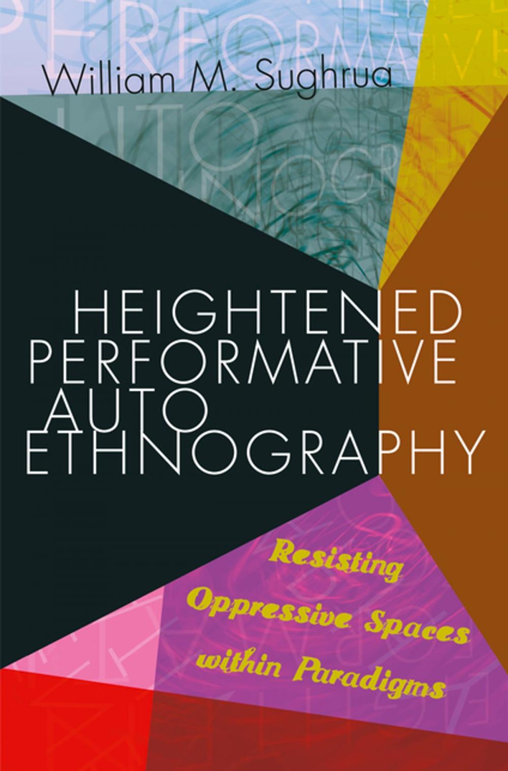 Big bigCover of Heightened Performative Autoethnography