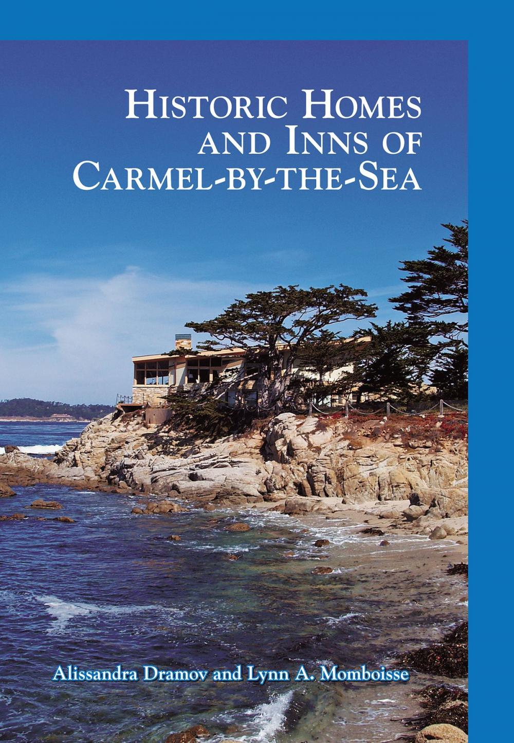 Big bigCover of Historic Homes and Inns of Carmel-by-the-Sea