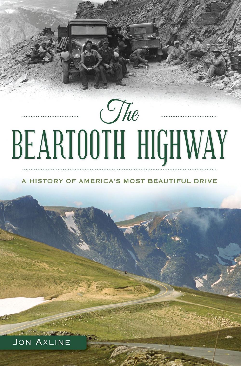 Big bigCover of The Beartooth Highway: A History of America’s Most Beautiful Drive