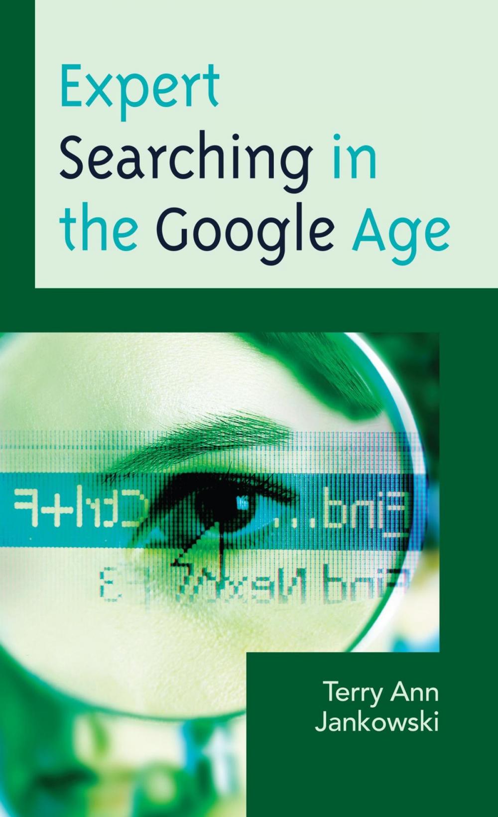 Big bigCover of Expert Searching in the Google Age