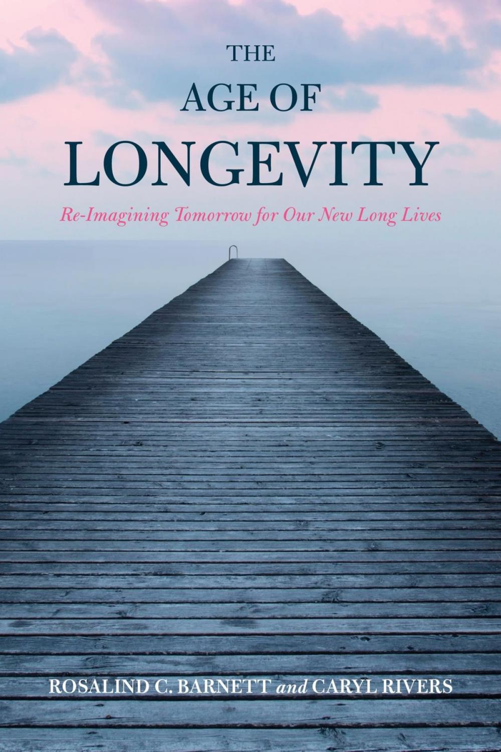 Big bigCover of The Age of Longevity