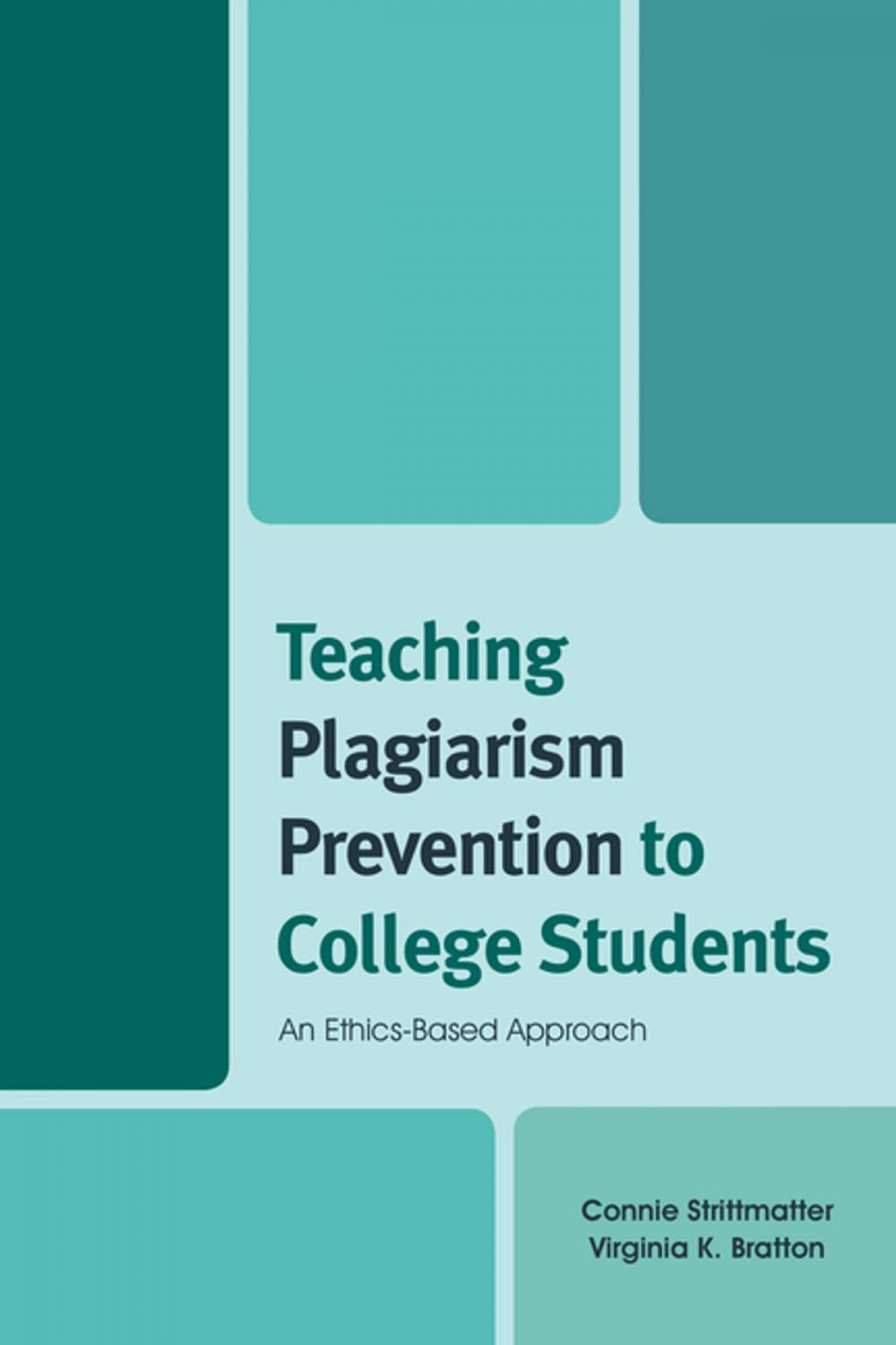 Big bigCover of Teaching Plagiarism Prevention to College Students